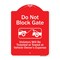 Signmission Do Not Block Gate Violators Ticketed Towed Vehicle Owner Expense Alum, 18" L, 24" H, RW-1824-9983 A-DES-RW-1824-9983 - alternate 1